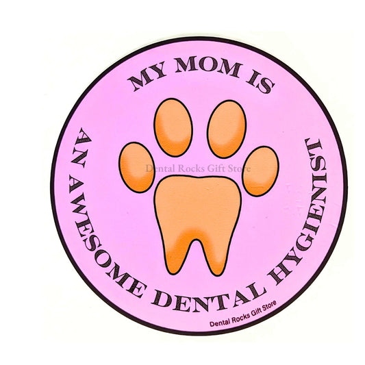 MOM DENTAL HYGIENITS | Tumbler Sticker, dental hygiene student, hygienist pet sticker, dental office gift ideas, My mom is an Awesome Dental Hygienist Sticker