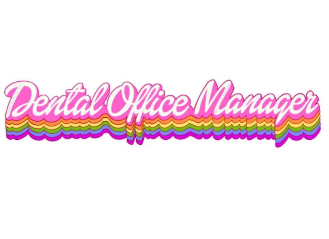 Dental Office Manager Decal | Dental Sticker, Car Bumper, Laptop, Bottle, Tumbler, Cell Phone, Helmet, Dental Gift, Dental Assistant Hygiene