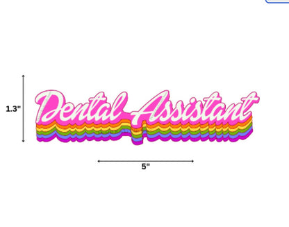 DENTAL ASSISTANT STICKER | Dental Sticker, Car Bumper, Laptop, Bottle, Tumbler, Cell Phone, Helmet, Dental Hygienist Gift, Dental Assistant