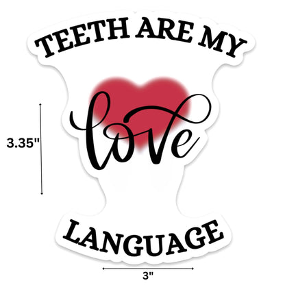 DENTAL LOVE LANGUAGE STICKER | Dental Sticker, Dental Gifts, Dental Assistant, Dental Hygiene, Dentist, Dental Nurse Sticker, Laptop Sticker